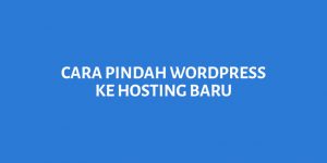 cara pindah wordpress hosting