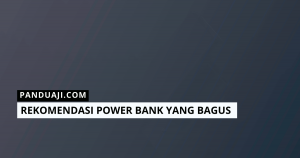 Rekomendasi Power Bank